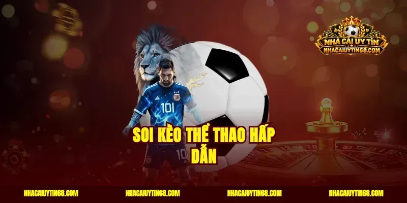 Soi kèo thể thao hấp dẫn