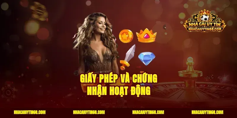 Giấy phép và chứng nhận hoạt động