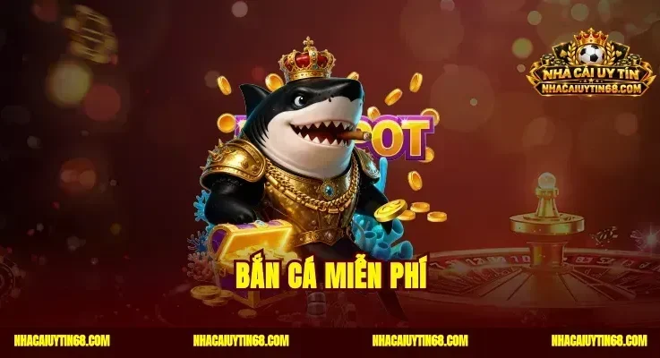 Chơi Bắn Cá Miễn Phí Tải Ngay Trải Nghiệm Săn Cá Rinh Quà To
