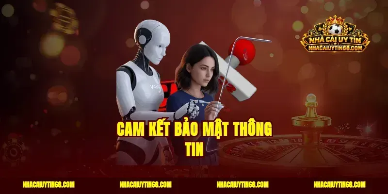 Cam kết bảo mật thông tin