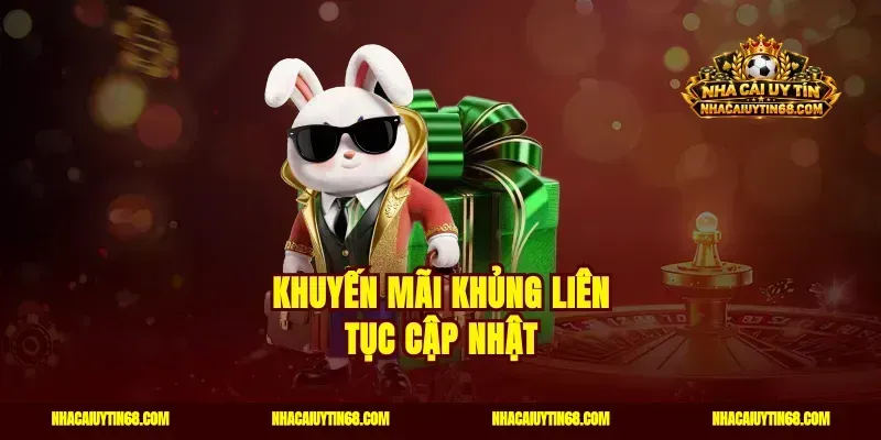 Khuyến mãi khủng liên tục cập nhật