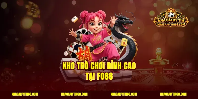 Kho trò chơi đỉnh cao tại Fo88