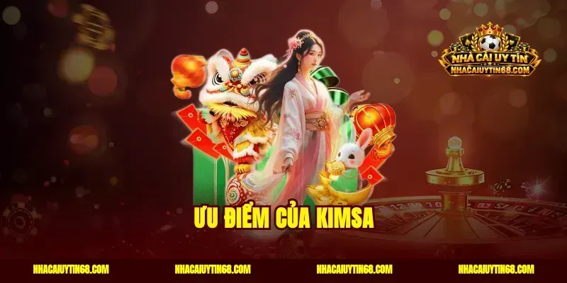 Ưu điểm của Kimsa