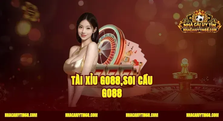 Tài Xỉu Go88 – Mẹo Bắt Cầu Chuẩn Ăn Tiền Khủng Cực Dễ 2026