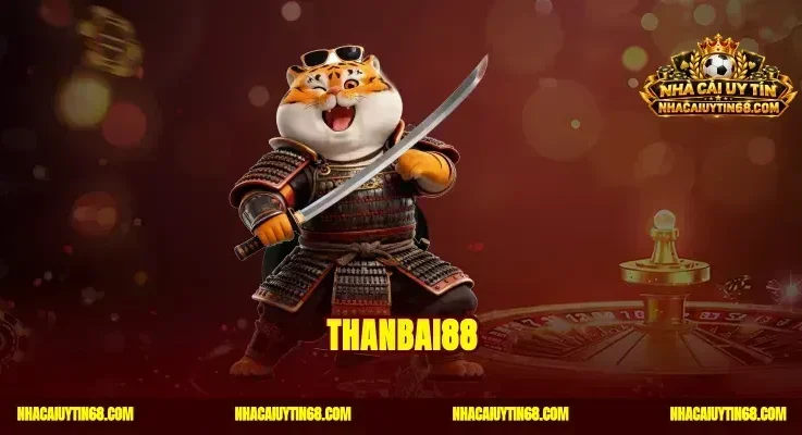 Thanbai88 – Bí Kíp Chơi Bài Điêu Luyện Hốt Sạch Tiền Mọi Bàn