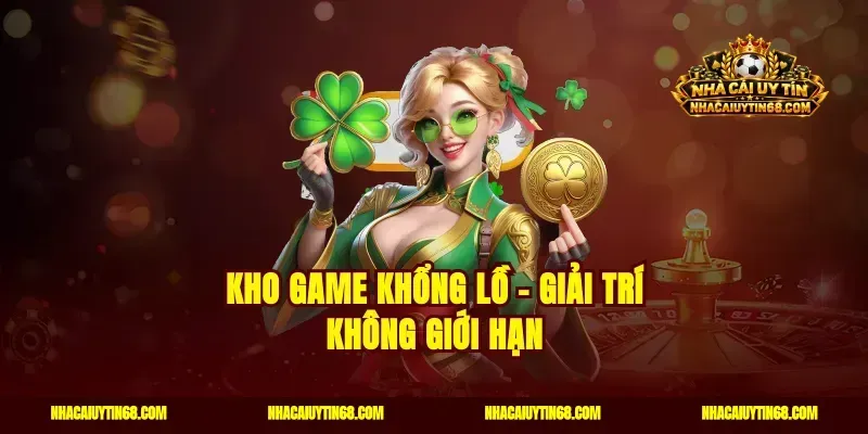 Kho Game Khổng Lồ – Giải Trí Không Giới Hạn